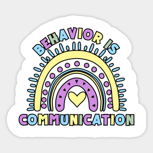 Behavior Is Communication Sticker